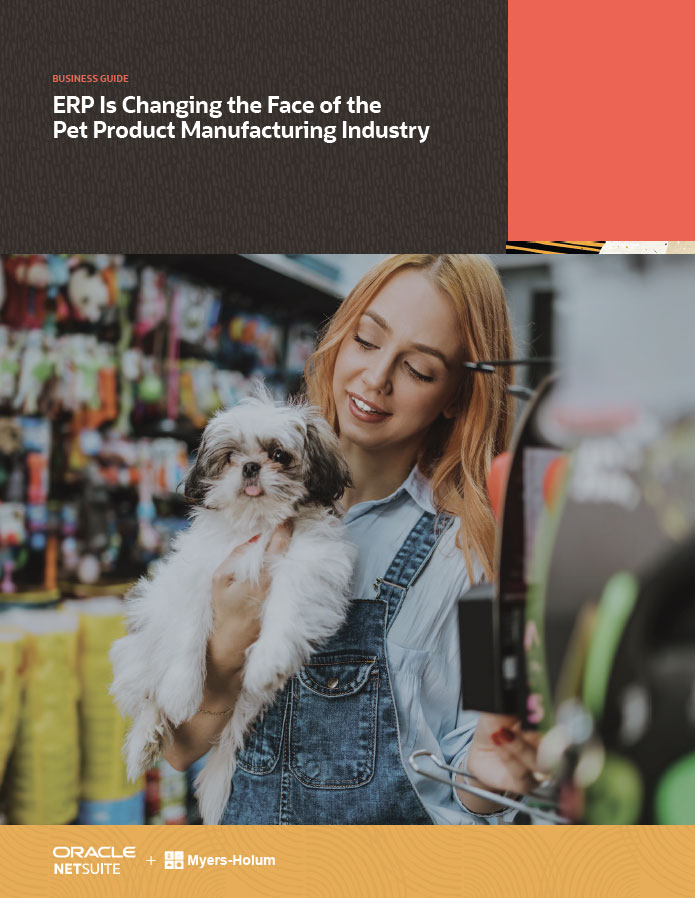 ERP Is Changing the Face of the Pet Product Manufacturing Industry guide